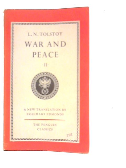 War and Peace Volume II By L.N.Tolstoy