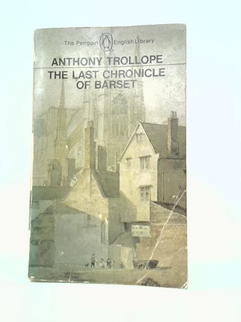 The Last Chronicle of Barset By Peter Fairclough (Ed.)