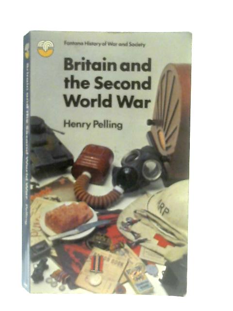 Britain and the Second World War By Henry Pelling