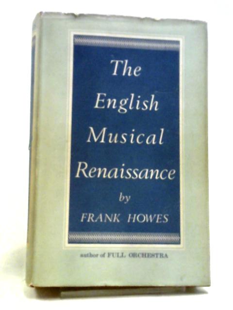 English Musical Renaissance von Howes, Frank