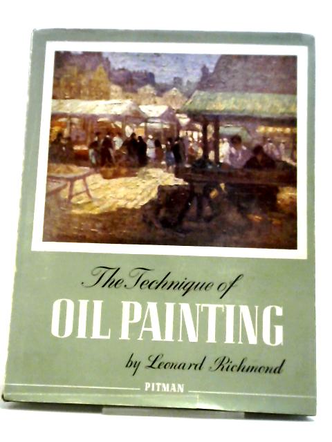 The Technique Of Oil Painting. par L. Richmond