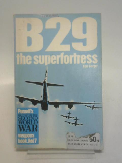 B29: The Superfortress. von Berger C.