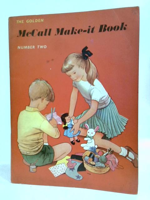 The Golden McCall Make It Book Number Two By John Peter()