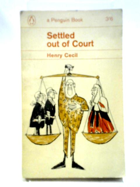 Settled Out of Court By Henry Cecil