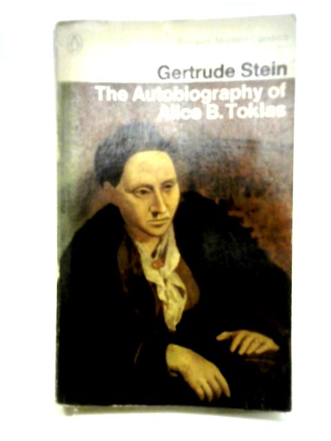 The Autobiography of Alice B. Toklas By Gertrude Stein