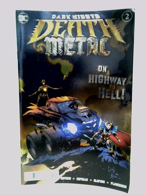 Dark Knight's Death Metal On A Highway To Hell 2 By Dc Comics