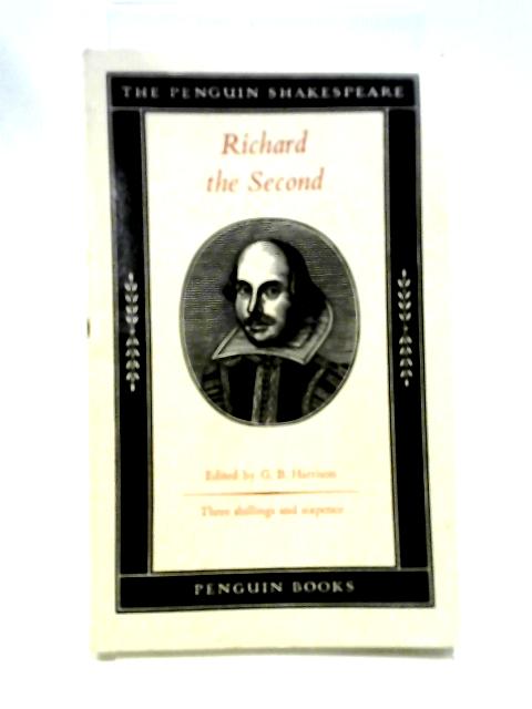 The Life And Death Of King Richard The Second (The Penguin Shakespeare) von William Shakespeare