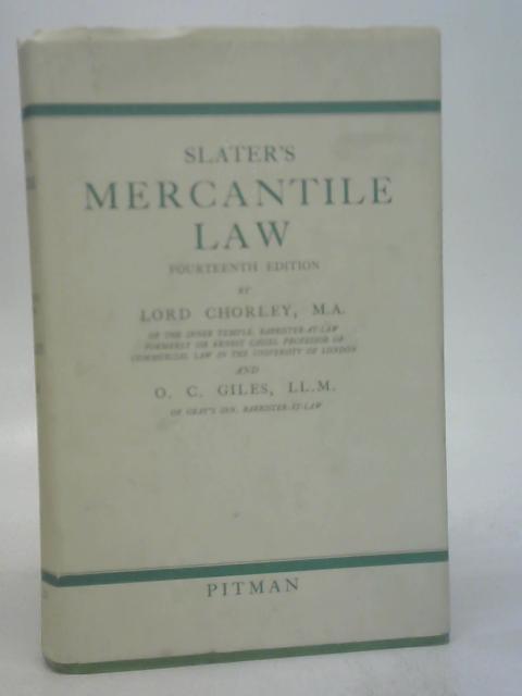 Slater's mercantile law By Chorley, Lord Giles, O. C.