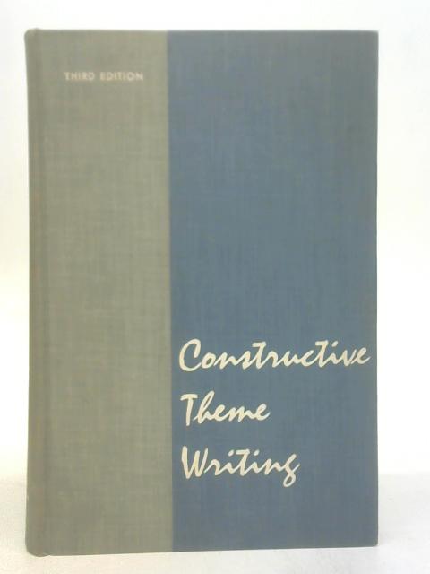 Constructive Theme Writing By Mary Ellen Chase