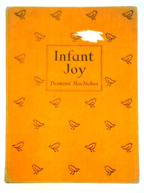 Infant Joy: A Complete Repertoire of Songs for Young Children von Desmond MacMahon (Ed.)