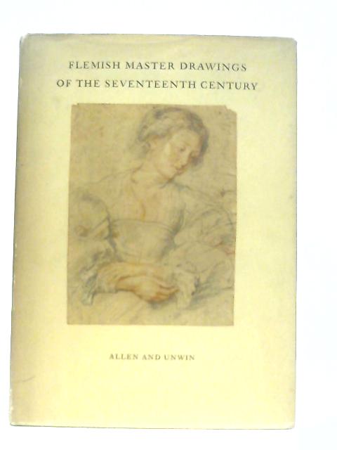 Flemish Master Drawings of the Seventeenth Century von A. J. J. Delen