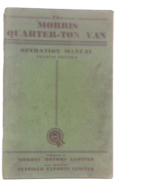 The Morris Quarter Ton Van Operation Manual
