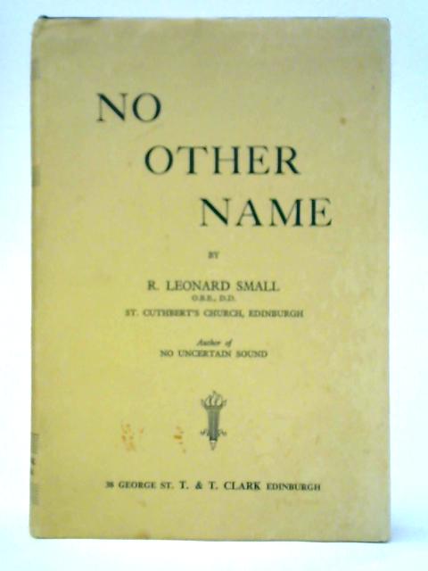 No Other Name By R. Leonard Small