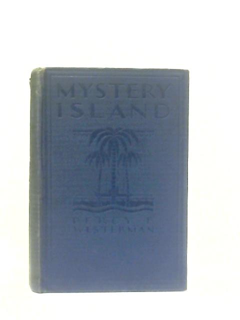 Mystery Island By Percy F. Westerman