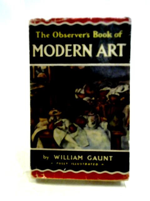 The Observer's Book of Modern Art By William Gaunt