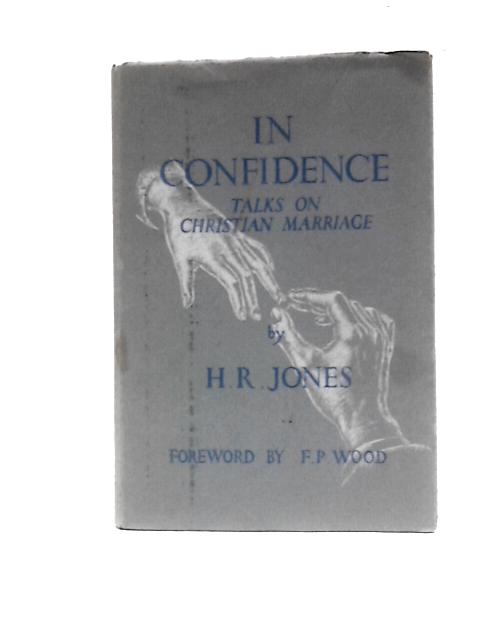 In Confidence von H.R. Jones