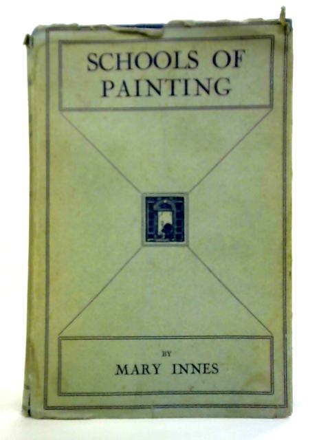 Schools of Painting By Mary Innes