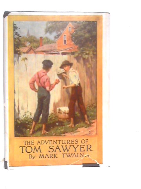 The Adventures of Tom Sawyer By Mark Twain