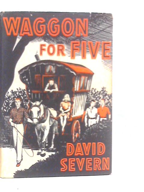 Waggon for Five By David Severn