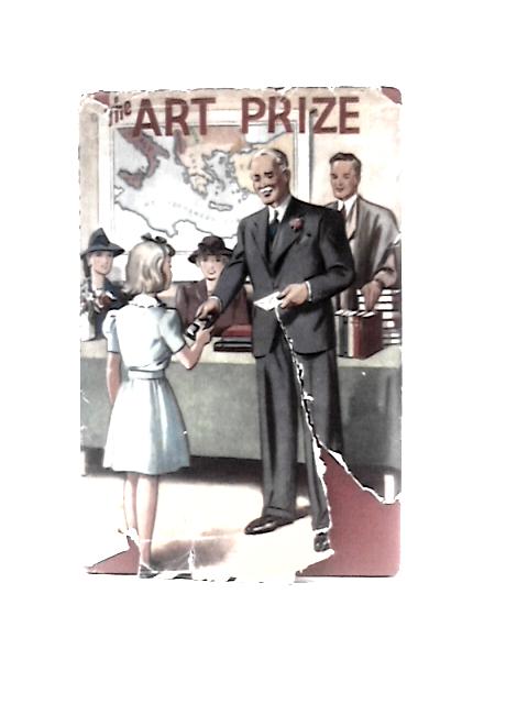 The Art Prize von S. S.Morley