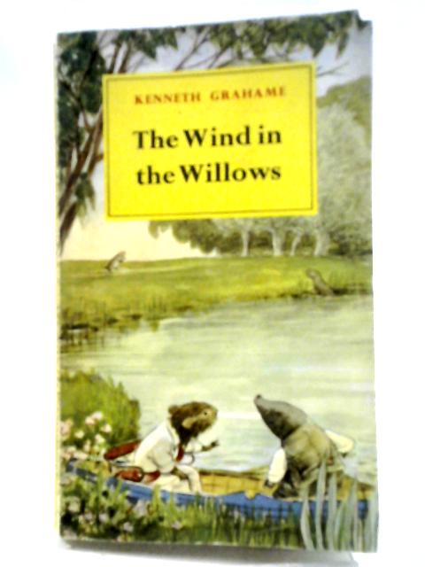 The Wind in the Willows By Kenneth Grahame