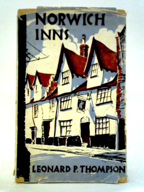 Norwich Inns By Leonard P. Thompson