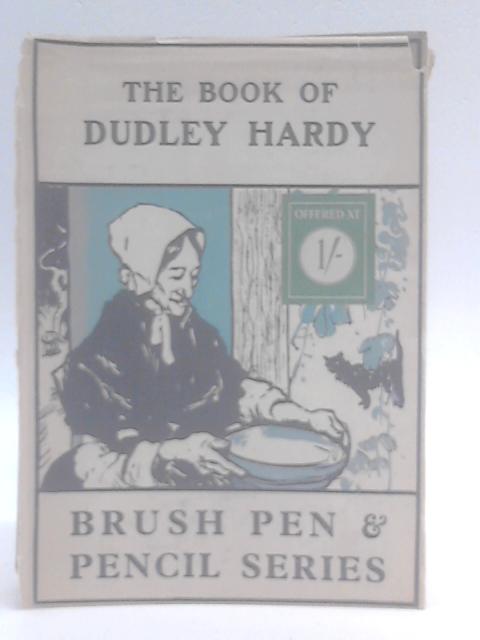 Dudley Hardy By A. E. Johnson