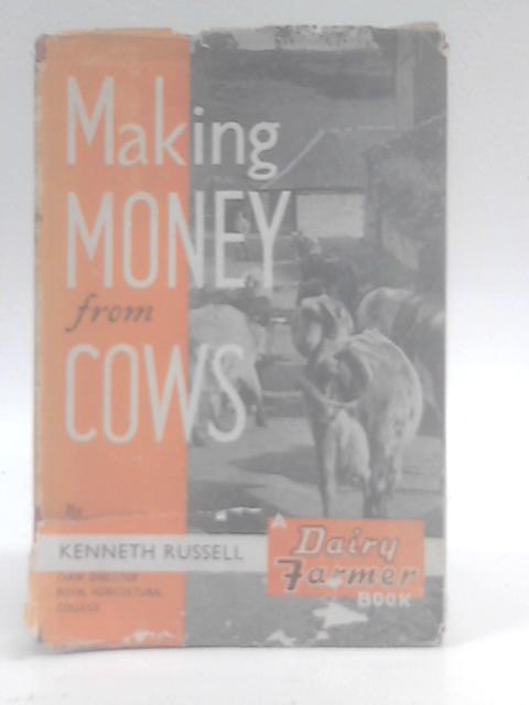 Making Money from Cows von Kenneth Russell