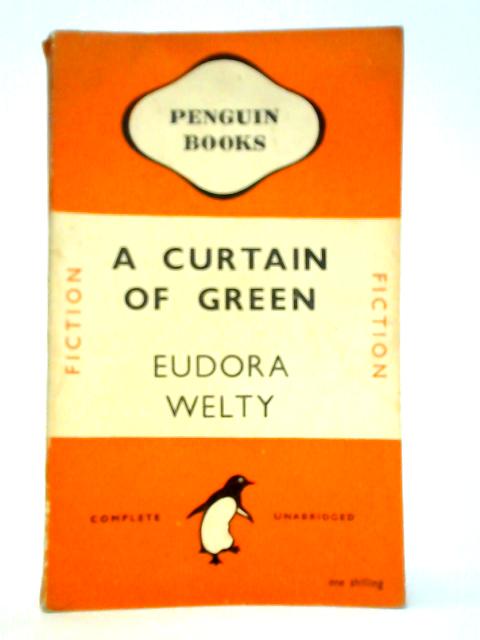 A Curtain of Green By Eudora Welty