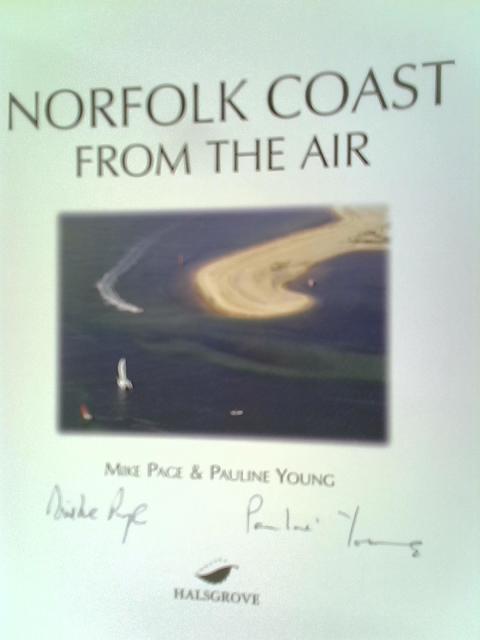 Norfolk Coast from the Air By Pauline Young & Mike Page