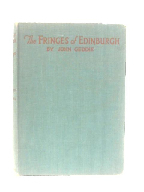 The Fringes Of Edinburgh By John Geddie