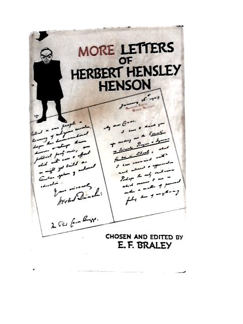 More Letters of Herbert Hensley Henson By Evelyn Foley Braley