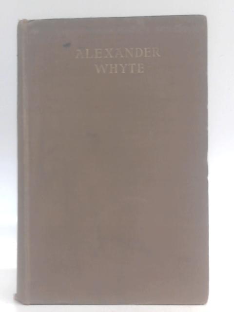 Life of Alexander Whyte By G. F. Barbour