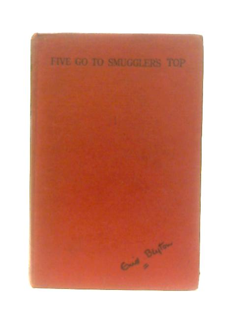 Five Go to Smuggler's Top By Enid Blyton