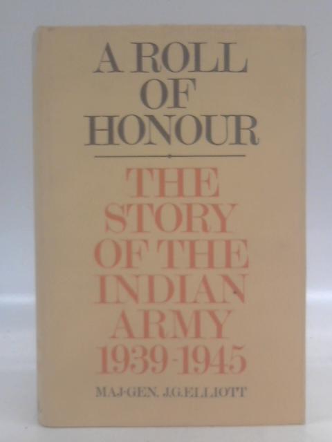 A Roll of Honour von Major-General J. G. Elliott