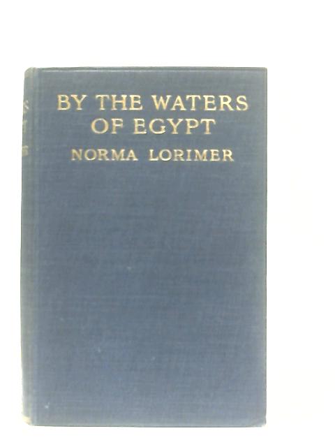 By The Waters Of Egypt von Norma Lorimer