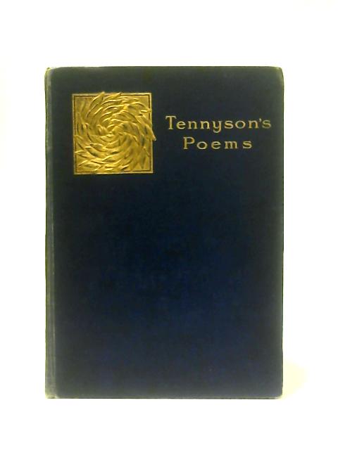 Poems By Lord Tennyson By Lord Tennyson, H. G. Groser (Intro)