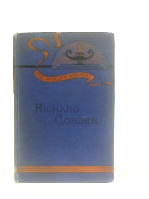 Richard Cobden By Richard Gowing