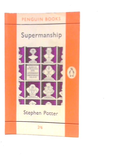 Supermanship By Stephen Potter