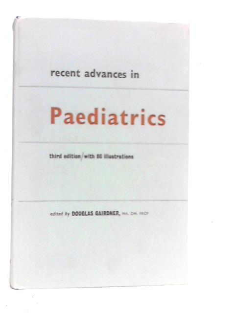 Recent Advances in Paediatrics By Douglas Gairdner (Edt.)