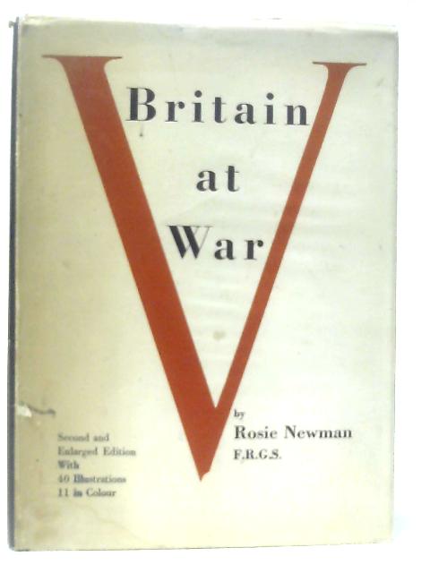 Britain at War: Narrative of a Film Record By Rosie Newman