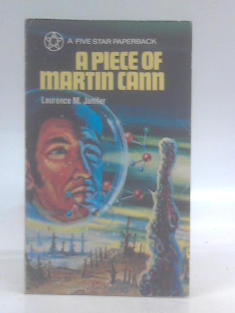 A Piece Of Martin Cann By Laurence M. Janifer