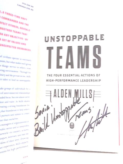 Unstoppable Teams: The Four Essential Actions of High-Performance Leadership von Alden Mills