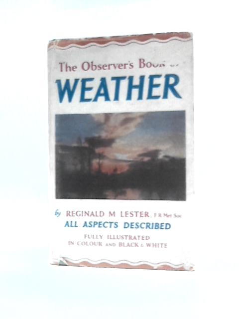 The Observer's Book of Weather von Reginald M.Lester