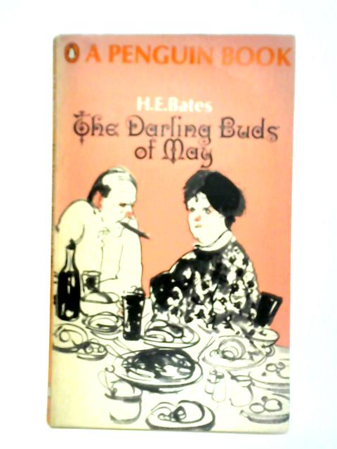 The Darling Buds of May By H. E. Bates