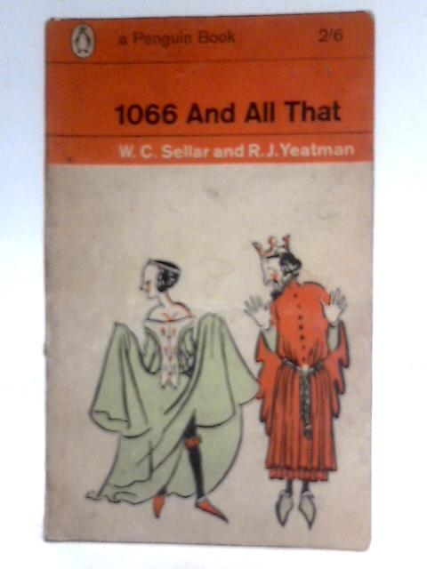 1066 And All That von Sellar and Yeatman