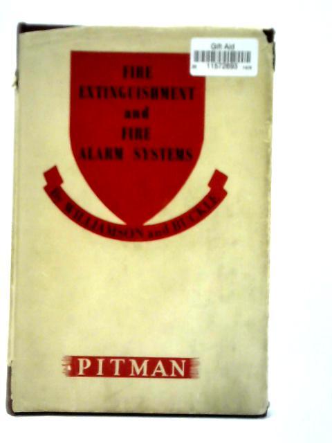 Fire Extinguishment and Fire Alarm Systems von J. J. Williamson & P. A. F. Buckle