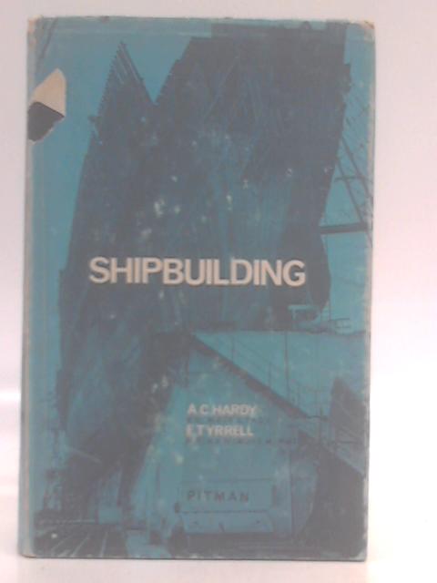 Shipbuilding: Background to a Great Industry By Edward Tyrrell