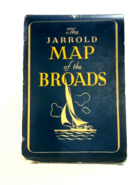 The Jarrold Map of the Broads By Freda Hands