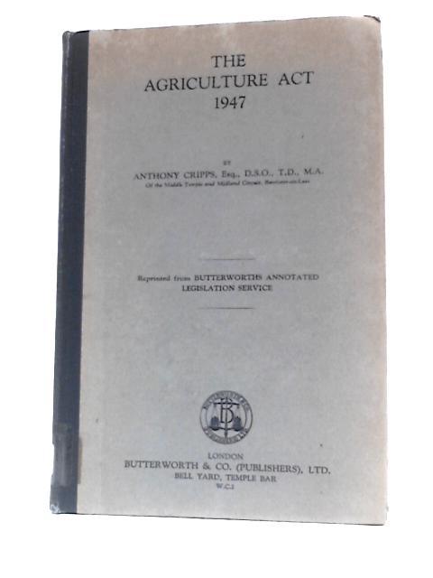 Supplement to Cripps on the Agriculture Act 1947, including the text of the Agricultural Holdings Act, 1948 par Anthony Cripps